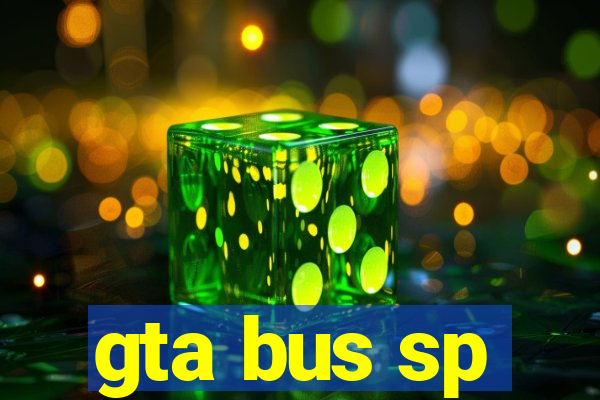 gta bus sp